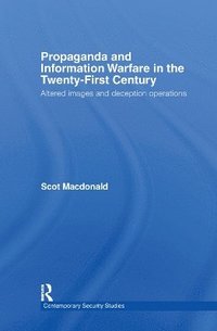 bokomslag Propaganda and Information Warfare in the Twenty-First Century