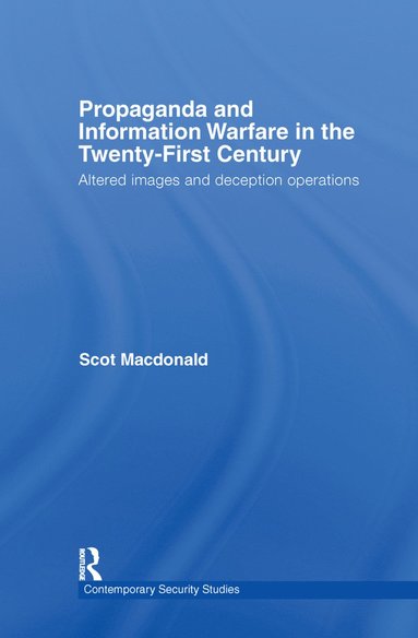 bokomslag Propaganda and Information Warfare in the Twenty-First Century