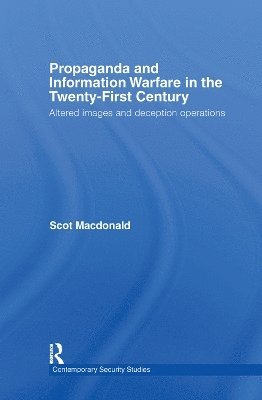 Propaganda and Information Warfare in the Twenty-First Century 1