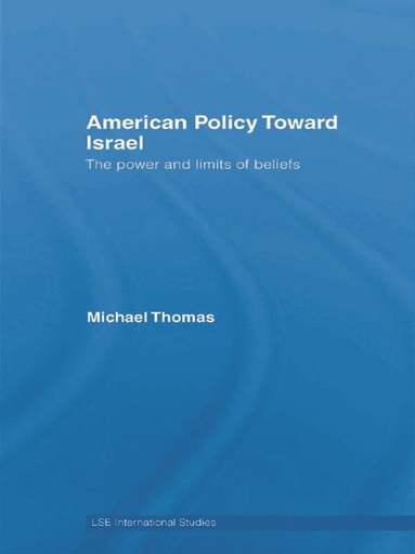 bokomslag American Policy Toward Israel