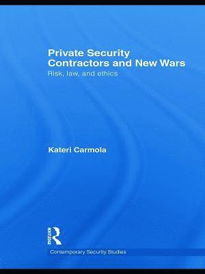 bokomslag Private Security Contractors and New Wars