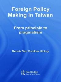 bokomslag Foreign Policy Making in Taiwan