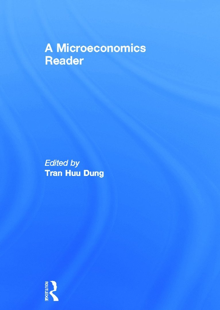 Tran Huu Dung, USA) Dung, Tran Huu (Wright State University - Microeconomics Reader, Inbunden