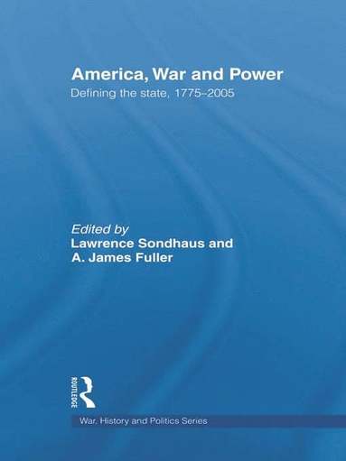 bokomslag America, War and Power