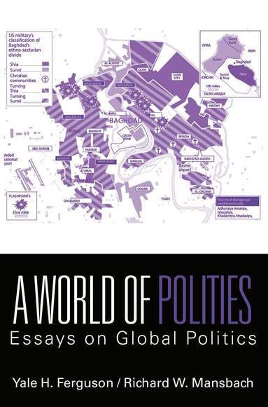 Yale H. Ferguson, Richard W. Mansbach - World of Polities, Häftad