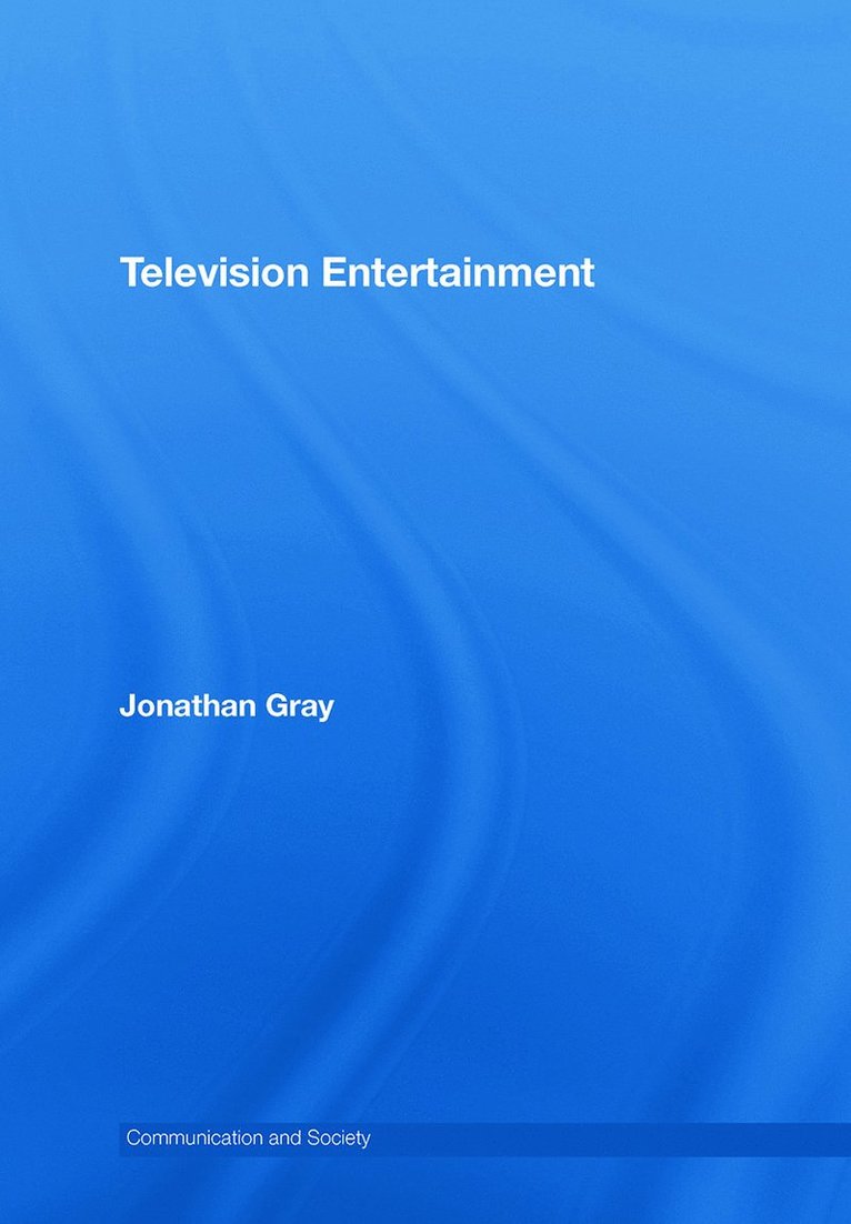 Jonathan Gray, USA) Gray, Jonathan (University of Wisconsin - Television Entertainment, Inbunden