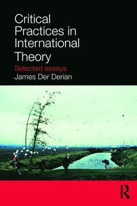 bokomslag Critical Practices in International Theory