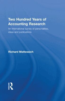 Richard Mattessich - Two Hundred Years of Accounting Research, Inbunden