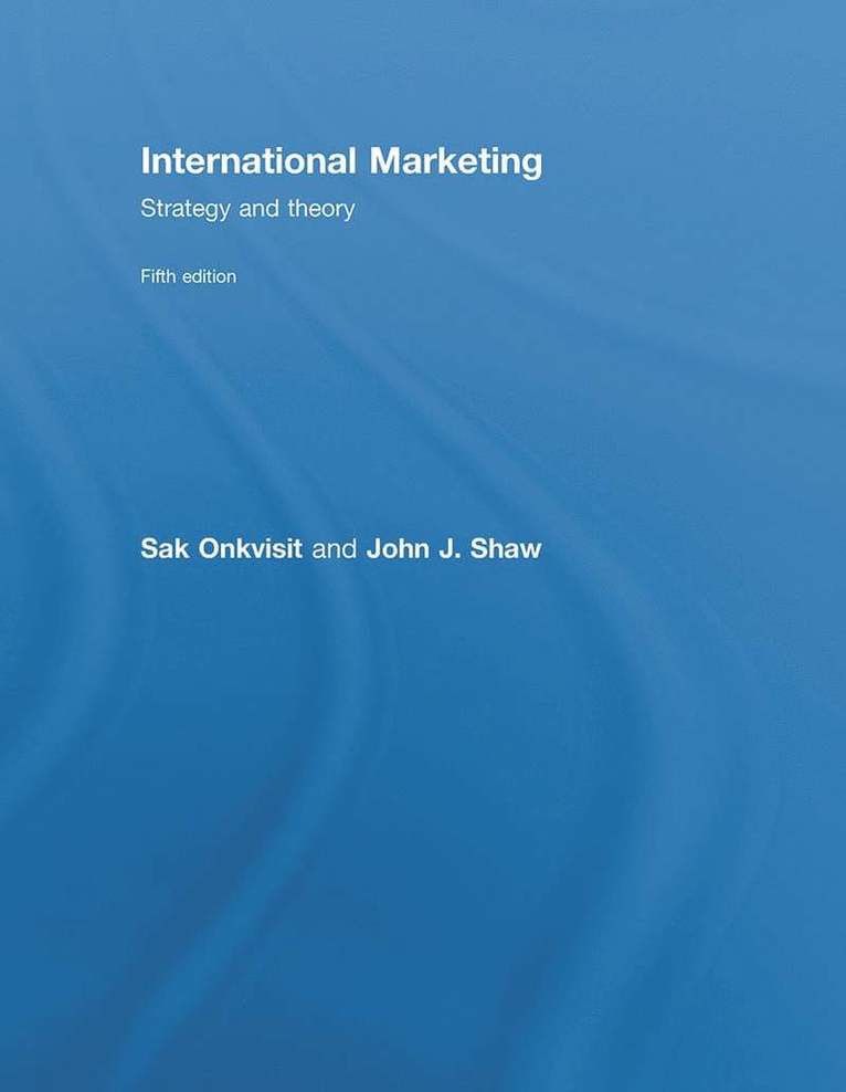 Sak Onkvisit, John J. Shaw - International Marketing, Inbunden