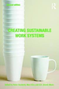 bokomslag Creating Sustainable Work Systems