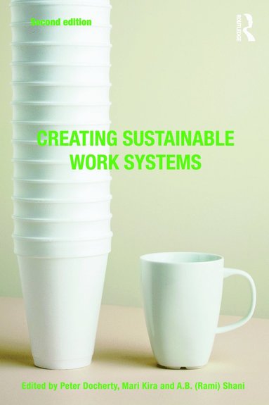 bokomslag Creating Sustainable Work Systems