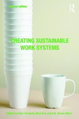 Creating Sustainable Work Systems 1