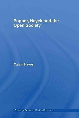 Popper, Hayek and the Open Society 1