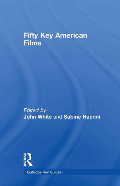 bokomslag Fifty Key American Films