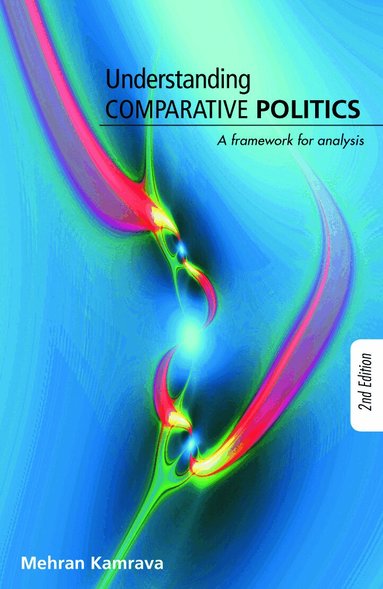 Mehran Kamrava - Understanding Comparative Politics, Häftad