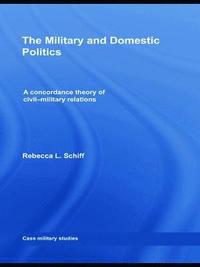 bokomslag The Military and Domestic Politics