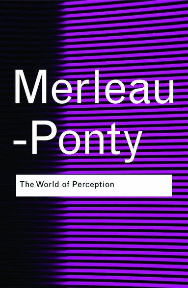Maurice Merleau-Ponty - World of Perception, Häftad