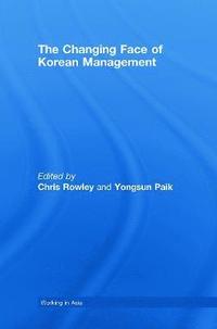 bokomslag The Changing Face of Korean Management