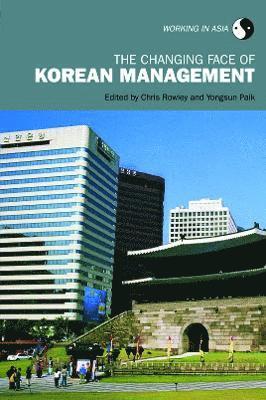 bokomslag The Changing Face of Korean Management