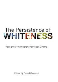 bokomslag The Persistence of Whiteness