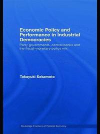 bokomslag Economic Policy and Performance in Industrial Democracies