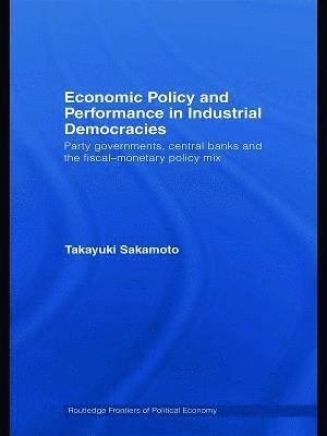 bokomslag Economic Policy and Performance in Industrial Democracies