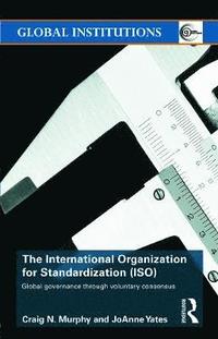 bokomslag The International Organization for Standardization (ISO)