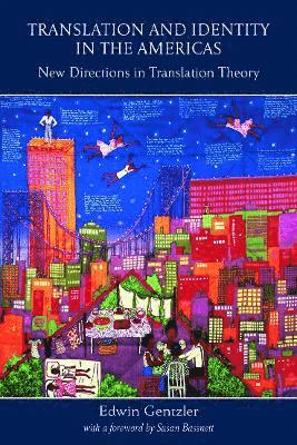 Edwin Gentzler - Translation and Identity in the Americas, Häftad
