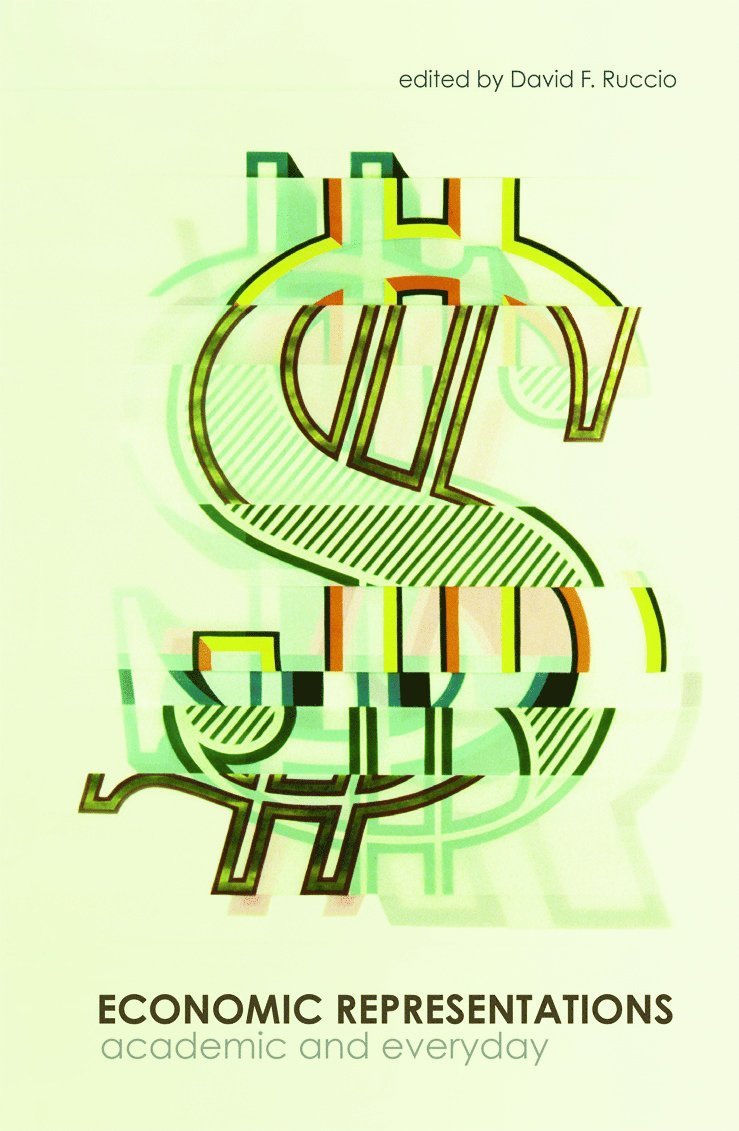 David F Ruccio, USA) Ruccio, David F (University of Notre Dame, David F. Ruccio - Economic Representations, Inbunden
