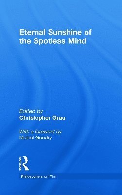 Christopher Grau, USA) Grau, Christopher (Clemson University - Eternal Sunshine of the Spotless Mind, Inbunden