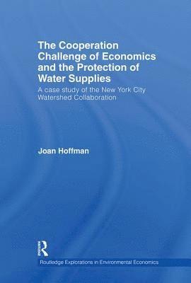 The Cooperation Challenge of Economics and the Protection of Water Supplies 1