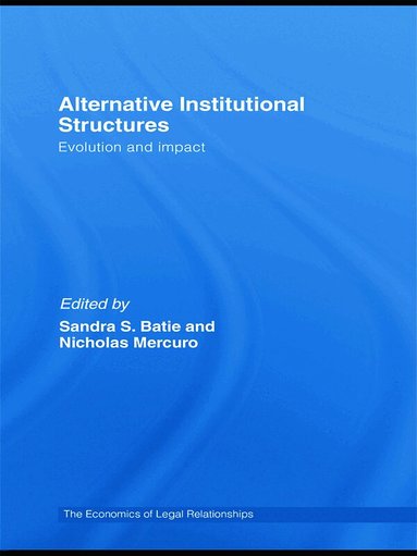 Sandra Batie, Nicholas Mercuro - Alternative Institutional Structures, Inbunden