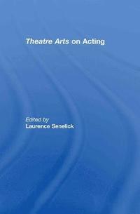 bokomslag Theatre Arts on Acting
