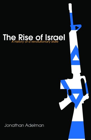 Jonathan Adelman - Rise of Israel, Häftad
