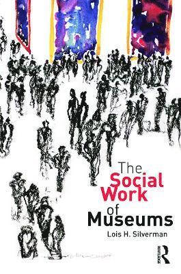 bokomslag The Social Work of Museums