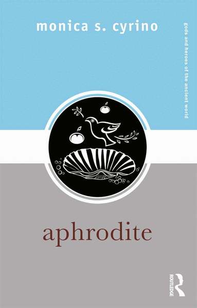 Monica S. Cyrino - Aphrodite, Häftad