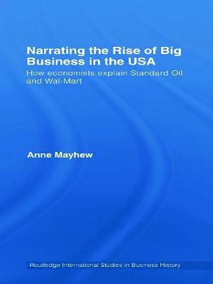 Narrating the Rise of Big Business in the USA 1