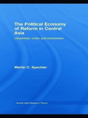 bokomslag The Political Economy of Reform in Central Asia