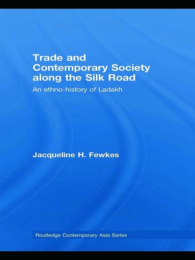 bokomslag Trade and Contemporary Society along the Silk Road
