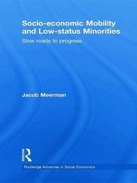 bokomslag Socio-economic Mobility and Low-status Minorities