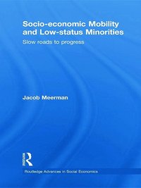 bokomslag Socio-economic Mobility and Low-status Minorities