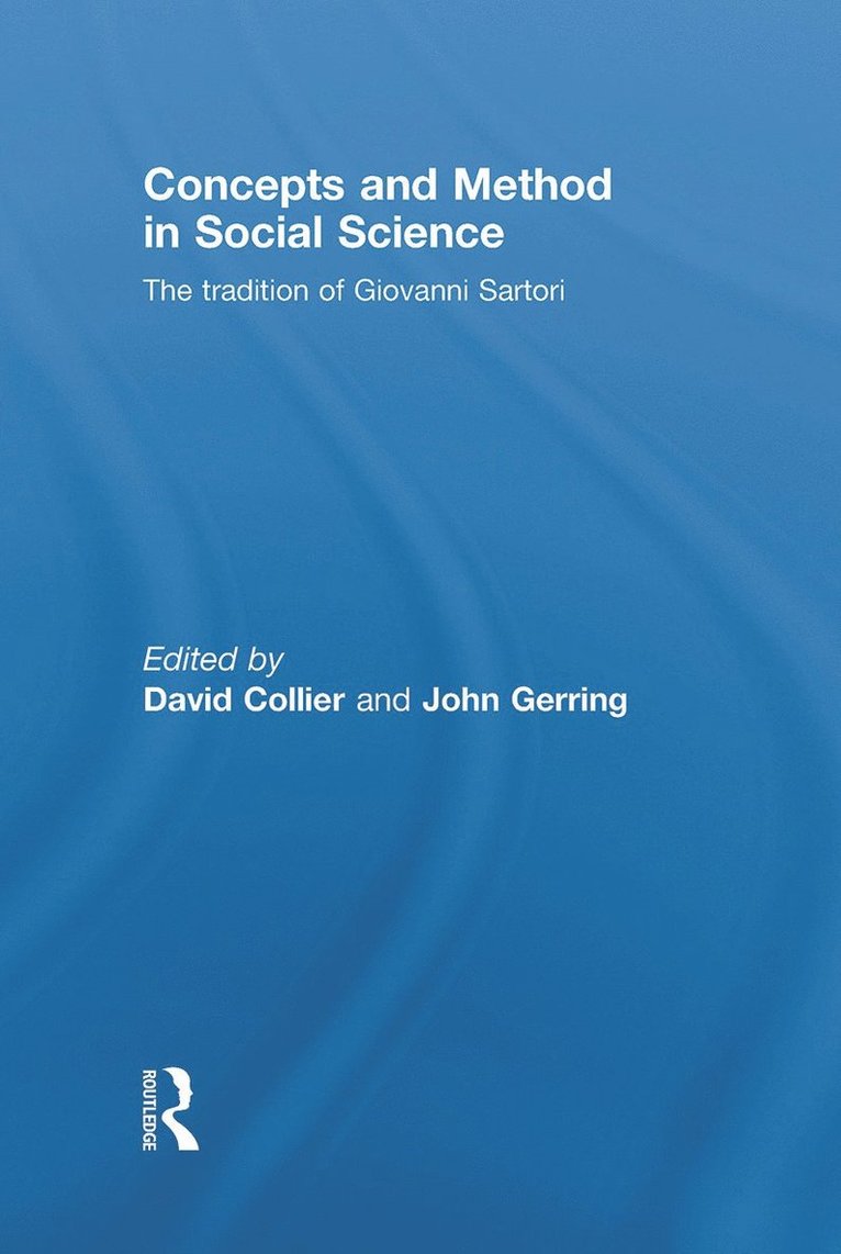 David Collier, John Gerring, USA) Collier, David (University of California, Berkeley, USA) Gerring, John (Boston University - Concepts and Method in Social Science, Inbunden