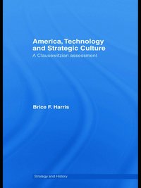 bokomslag America, Technology and Strategic Culture