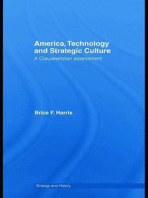 America, Technology and Strategic Culture 1