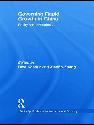 Governing Rapid Growth in China 1