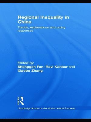 Shenggen Fan, Ravi Kanbur, Xiaobo Zhang, USA) Fan, Shenggen (International Food Policy Research Institute, USA) Kanbur, Ravi (Cornell University, USA) Zhang, Xiaobo (International Food Policy Research Institute - Regional Inequality in China, Inbunden