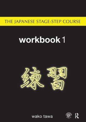 Japanese Stage-Step Course: Workbook 1 1