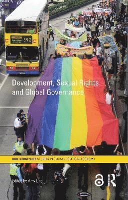 Development, Sexual Rights and Global Governance 1