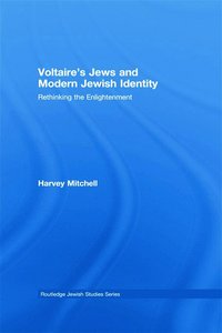 bokomslag Voltaire's Jews and Modern Jewish Identity