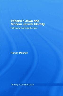 bokomslag Voltaire's Jews and Modern Jewish Identity